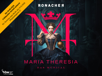 MARIA THERESIA - DAS MUSICAL -  Tickets mit Hotel