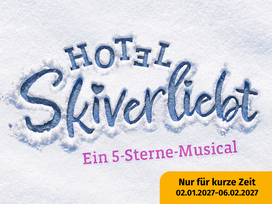 Hotel Skiverliebt - Das 5-Sterne Musical in Hamburg mit Ticket und Hotel