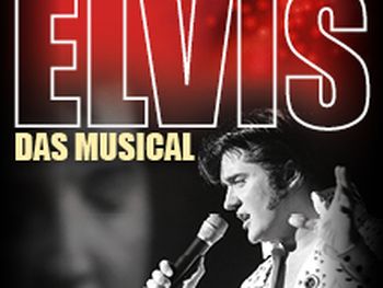 ELVIS - Das Musical in Berlin mit Ticket und Hotel