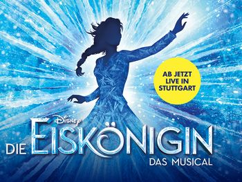 Disneys DIE EISKÖNIGIN - das Musical mit Ticket und Hotel