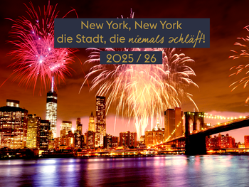 New York, New York – die Stadt, die niemals schläft!