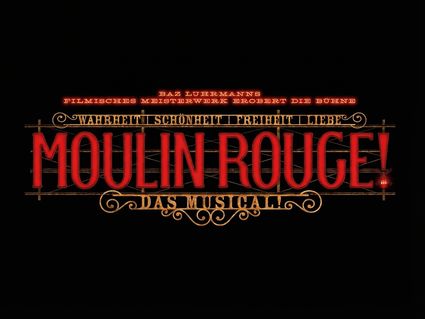 MOULIN ROUGE - DAS MUSICAL mit Ticket und Hotel