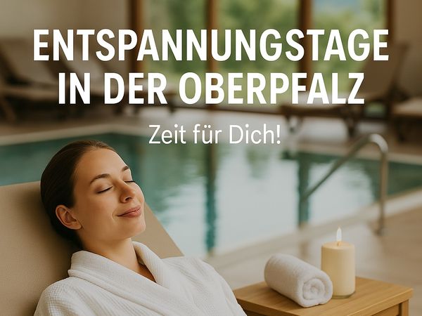3 Tage Entspannungstage in der Oberpfalz in Rieden (Oberpfalz), Bayern inkl. Halbpension