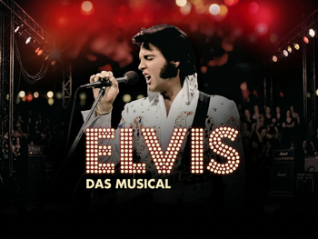 ELVIS - Das Musical in Berlin mit Ticket und Hotel